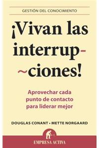 Vivan las Interrupciones!