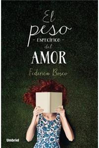 El Peso Especifico del Amor