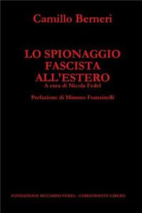 Lo Spionaggio Fascista All'estero