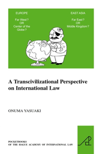 Transcivilizational Perspective on International Law