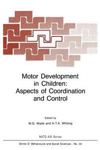 Motor Development in Children: Aspects of Coordination and Control