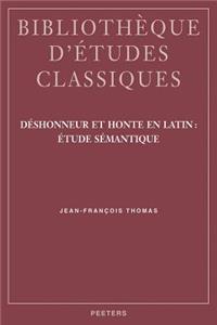 Deshonneur Et Honte En Latin: Etude Semantique