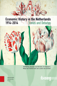 Economic History in the Netherlands, 1914-2014