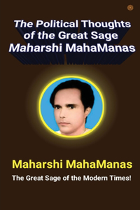 Political Thoughts of the Great Sage Maharshi MahaManas