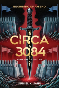 Circa 3084 Beginning of an End