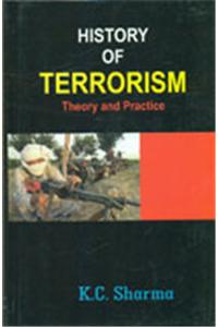 History Of Terrorism : Theory And Practice