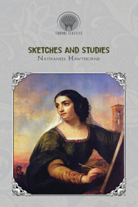 Sketches and Studies