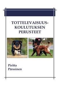 Tottelevaisuuskoulutuksen perusteet