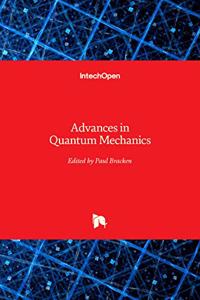 Advances In Quantum Mechanics