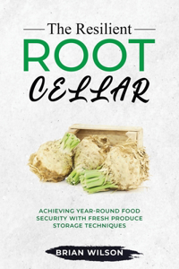 Resilient Root Cellar