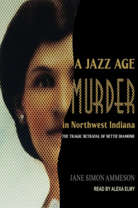 Jazz Age Murder in Northwest Indiana