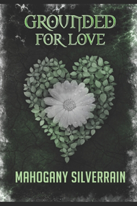 Grounded For Love