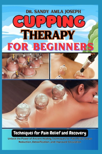 Cupping Therapy for Beginners