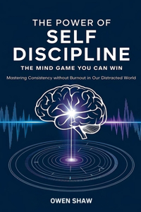 The Power of Self Discipline