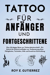 Tattoo für Anfänger und Fortgeschrittene