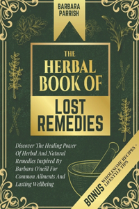 Herbal Book of Lost Remedies