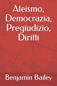 Ateismo, Democrazia, Pregiudizio, Diritti