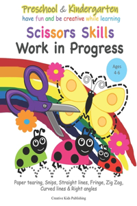 Preschool & Kindergarten Scissors Skills Work in Progress