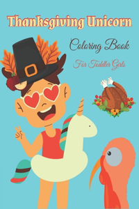 Thanksgiving Unicorn Coloring Book For Toddler Girls