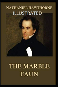 The Marble Faun Illustrated