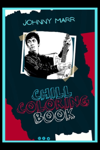 Johnny Marr Chill Coloring Book