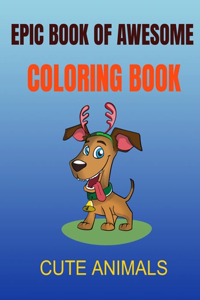 epic book of awesome coloring book cute animals