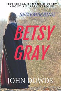 Remembering Betsy Gray