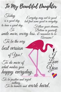 To My Beautiful Daughter Journal Notebook