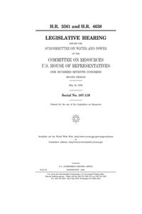 H.R. 3561 and H.R. 4638