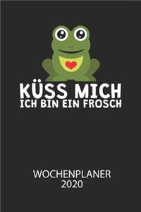 Küss mich ich bin ein Frosch - Wochenplaner 2020
