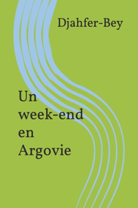 week-end en Argovie