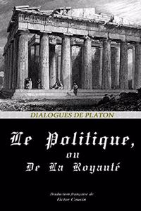 Le Politique, Ou de la Royauté