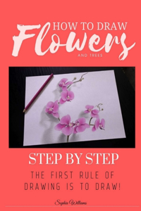 How to Draw Flowers and Trees