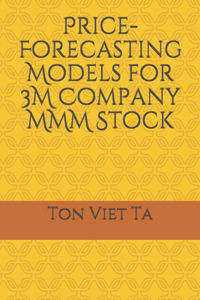 Price-Forecasting Models for 3M Company MMM Stock