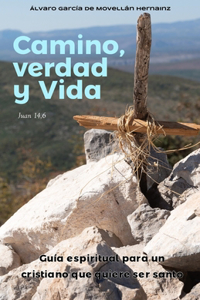 Camino, Verdad y Vida.