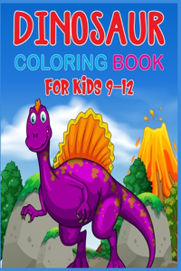 Dinosaur Coloring Book For Kids 9-12
