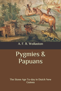 Pygmies & Papuans