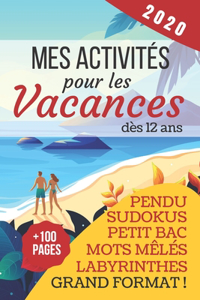 Mes activités pour les vacances dès 12 ans: Grand livre d'exercices et de jeux intelligents pour les enfants - Cahier d'activités pour apprendre en s'amusant - 121 pages de sudokus, coloriages