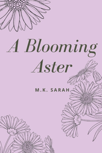 A Blooming Aster