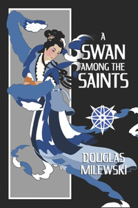Swan Among the Saints