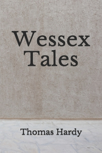 Wessex Tales