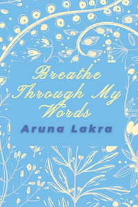 Breathe Through My Words
