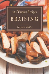 222 Yummy Braising Recipes