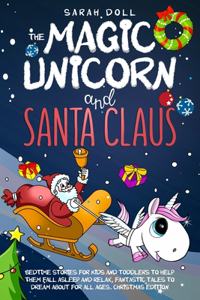 The Magic Unicorn and Santa Claus