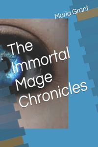 The Immortal Mage Chronicles