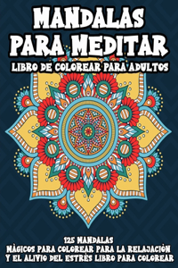 Mandalas Para Meditar Libro De Colorear Para Adultos
