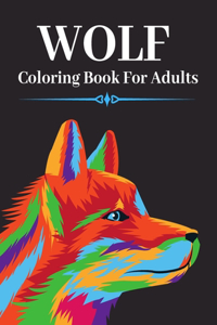 Wolf Coloring Book For Adults