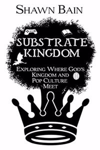 Substrate Kingdom