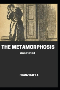 The Metamorphosis Annotated