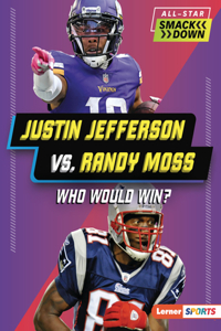 Justin Jefferson vs. Randy Moss